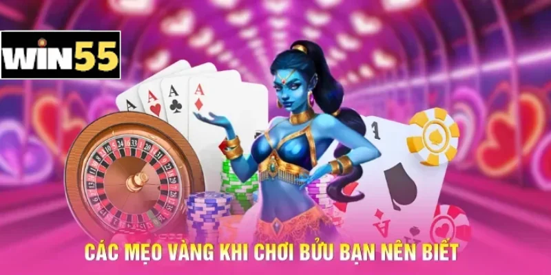 Các mẹo vàng khi chơi Bửu bạn nên biết